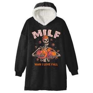 MILF Man I Love Fall Funny Skeleton Pumpkin Autumn Lover Hooded Wearable Blanket