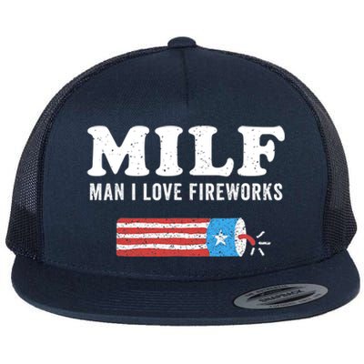 MILF Man I Love Fireworks Fourth 4th Of July Shirt Funny Flat Bill Trucker Hat