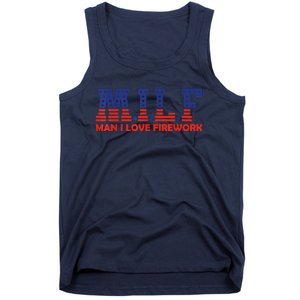 MILF Man I Love Fireworks Funny American 4th Of July Tank Top