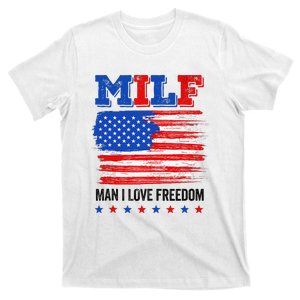 MILF Man I Love Freedom 4th Of July USA Flag Patriotic T-Shirt