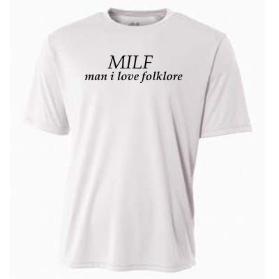 Milf Man I Love Folklore Cooling Performance Crew T-Shirt