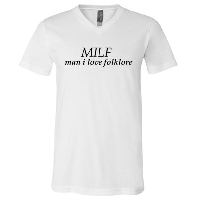 Milf Man I Love Folklore V-Neck T-Shirt