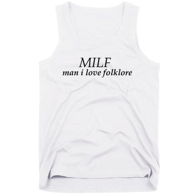 Milf Man I Love Folklore Tank Top