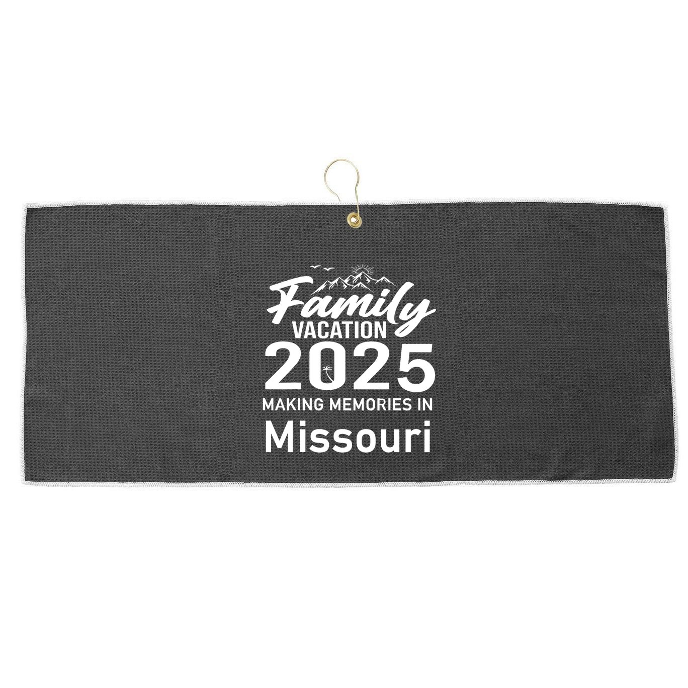 Making Memories In Missouri 2025 Family Vacation Holiday Large Microfiber Waffle Golf Towel