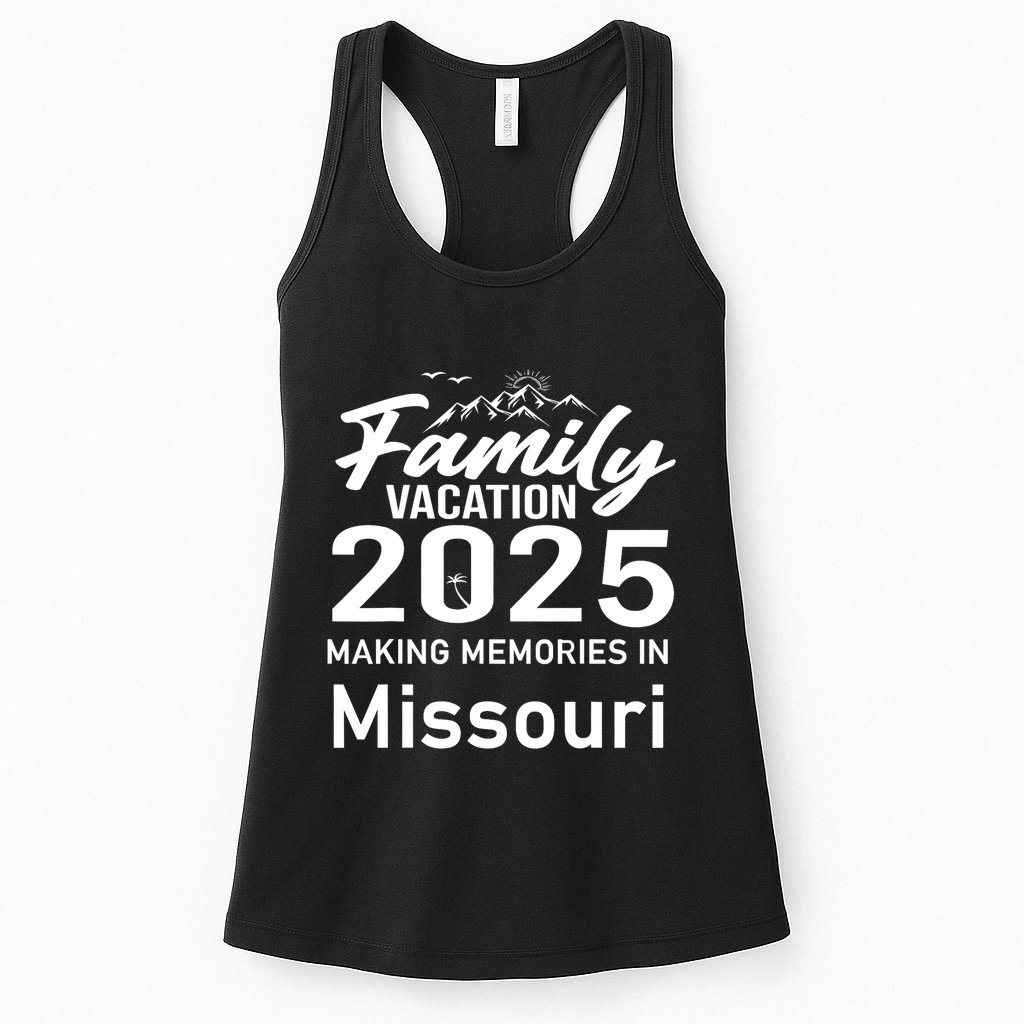 Making Memories In Missouri 2025 Family Vacation Holiday Womens Tank Top