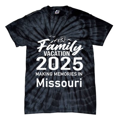 Making Memories In Missouri 2025 Family Vacation Holiday Tie-Dye T-Shirt