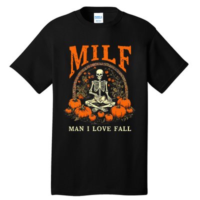 MILF Man I Love Fall Funny Skeleton Pumpkin Halloween Tall T-Shirt