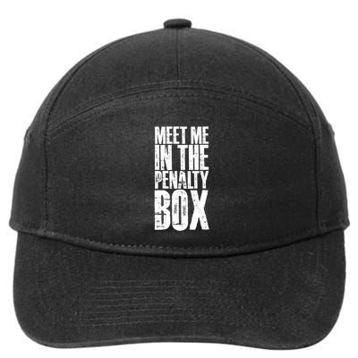 Meet Me In The Penalty Box Gift 7-Panel Snapback Hat