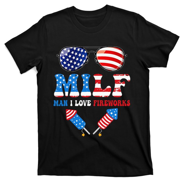 MILF Man I Love Fireworks Flag USA 4th Of July Sunglasses T-Shirt