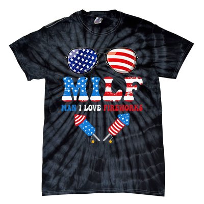 MILF Man I Love Fireworks Flag USA 4th Of July Sunglasses Tie-Dye T-Shirt