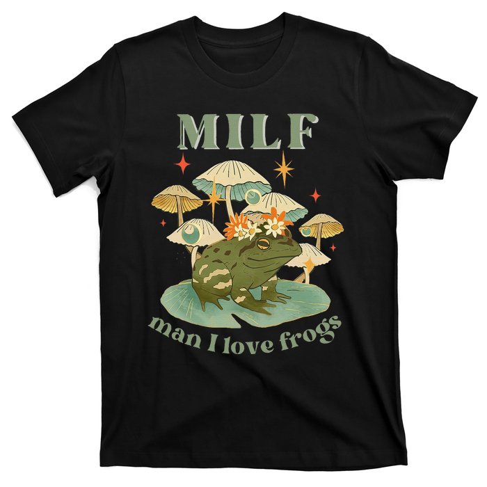 Milf Man I Love Frogs Vintage Retro Frog And Fungi Mushroom T-Shirt