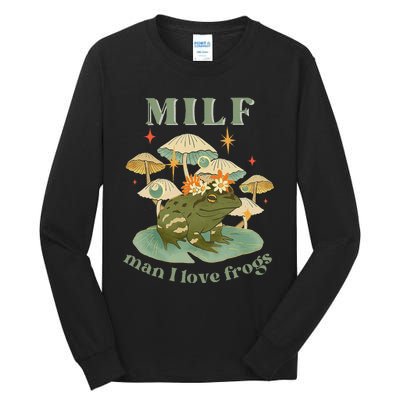 Milf Man I Love Frogs Vintage Retro Frog And Fungi Mushroom Tall Long Sleeve T-Shirt