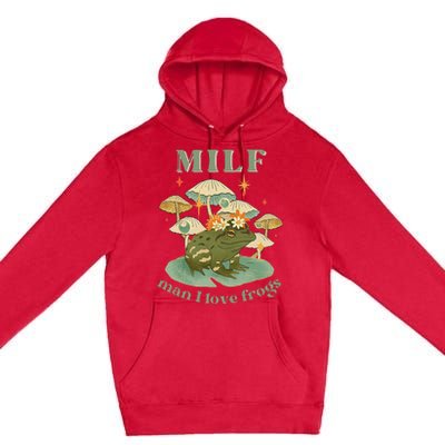 Milf Man I Love Frogs Vintage Retro Frog And Fungi Mushroom Premium Pullover Hoodie