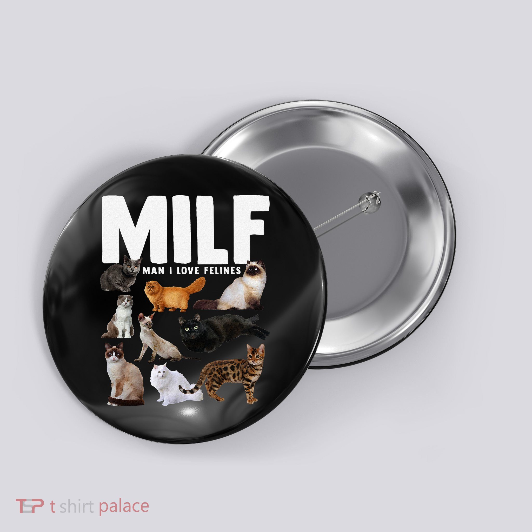 MILF Man I Love Felines Funny Cats Button