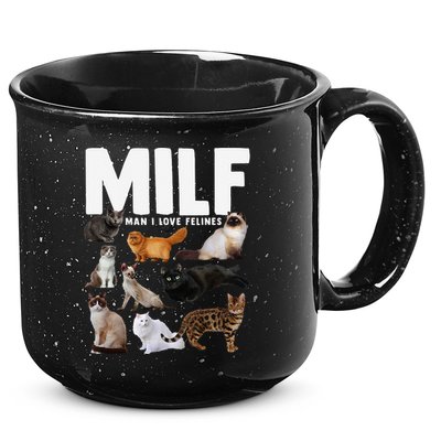 MILF Man I Love Felines Funny Cats 15oz Campfire Ceramic Mug