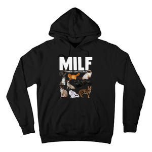 MILF Man I Love Felines Funny Cats Tall Hoodie