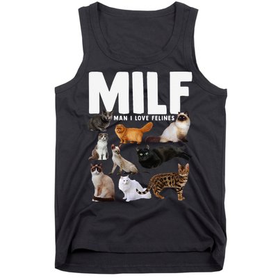 MILF Man I Love Felines Funny Cats Tank Top