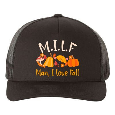 MILF Man I Love Fall Funny Pumpkin Autumn Lover Yupoong Adult 5-Panel Trucker Hat