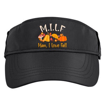 MILF Man I Love Fall Funny Pumpkin Autumn Lover Adult Drive Performance Visor