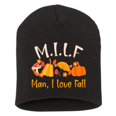 MILF Man I Love Fall Funny Pumpkin Autumn Lover Short Acrylic Beanie