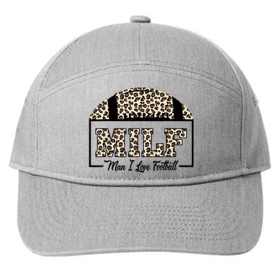 MILF Man I Love Football Funny Adult Humor 7-Panel Snapback Hat