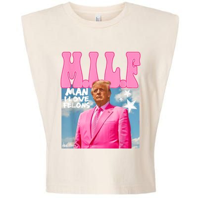 Milf Man I Love Felons Funny Trump Pink 2024 For President Garment-Dyed Women's Muscle Tee