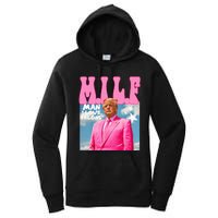 Milf Man I Love Felons Funny Trump Pink 2024 For President Women's Pullover Hoodie