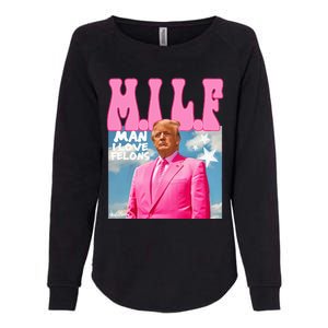 Milf Man I Love Felons Funny Trump Pink 2024 For President Womens California Wash Sweatshirt