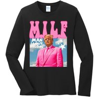 Milf Man I Love Felons Funny Trump Pink 2024 For President Ladies Long Sleeve Shirt