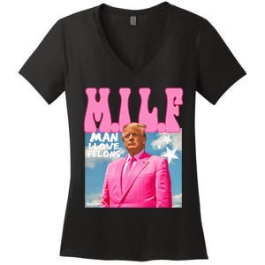 Milf Man I Love Felons Funny Trump Pink 2024 For President Women's V-Neck T-Shirt