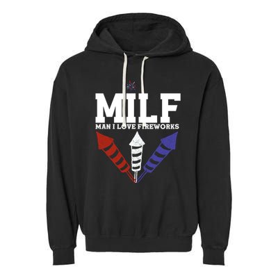 MILF Man I Love Fireworks Funny American 4th Of July Garment-Dyed Fleece Hoodie