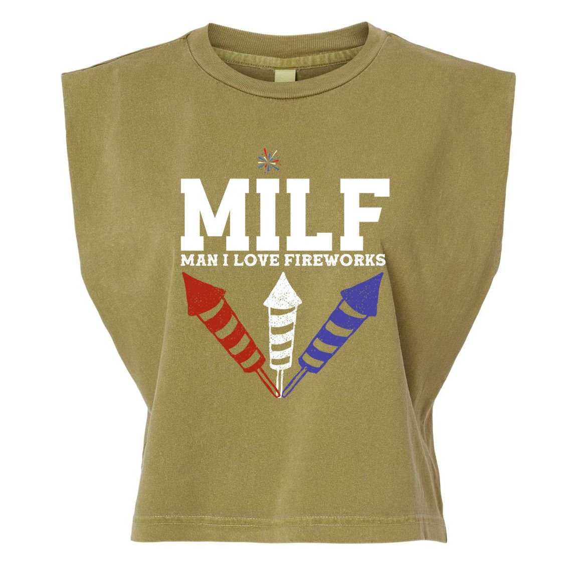 MILF Man I Love Fireworks Funny American 4th Of July Garment-Dyed Women's Muscle Tee