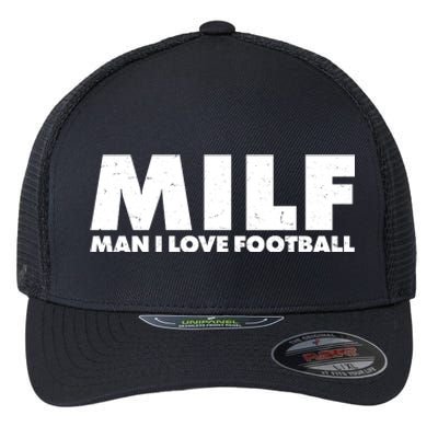 MILF Man I Love Football Flexfit Unipanel Trucker Cap