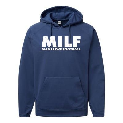 MILF Man I Love Football Performance Fleece Hoodie