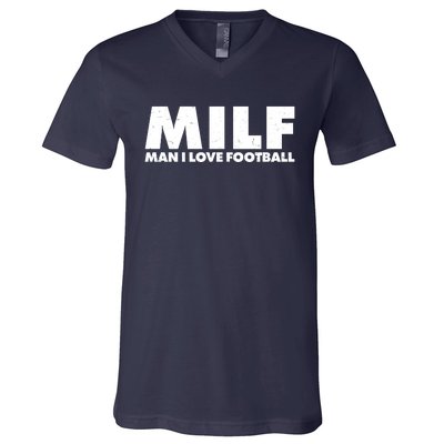 MILF Man I Love Football V-Neck T-Shirt