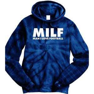 MILF Man I Love Football Tie Dye Hoodie