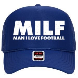 MILF Man I Love Football High Crown Mesh Back Trucker Hat