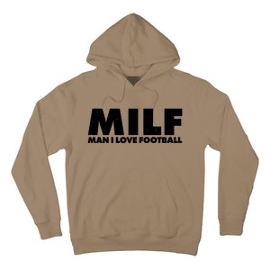 MILF Man I Love Football Hoodie