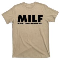 MILF Man I Love Football T-Shirt