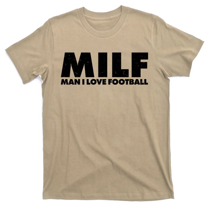 MILF Man I Love Football T-Shirt