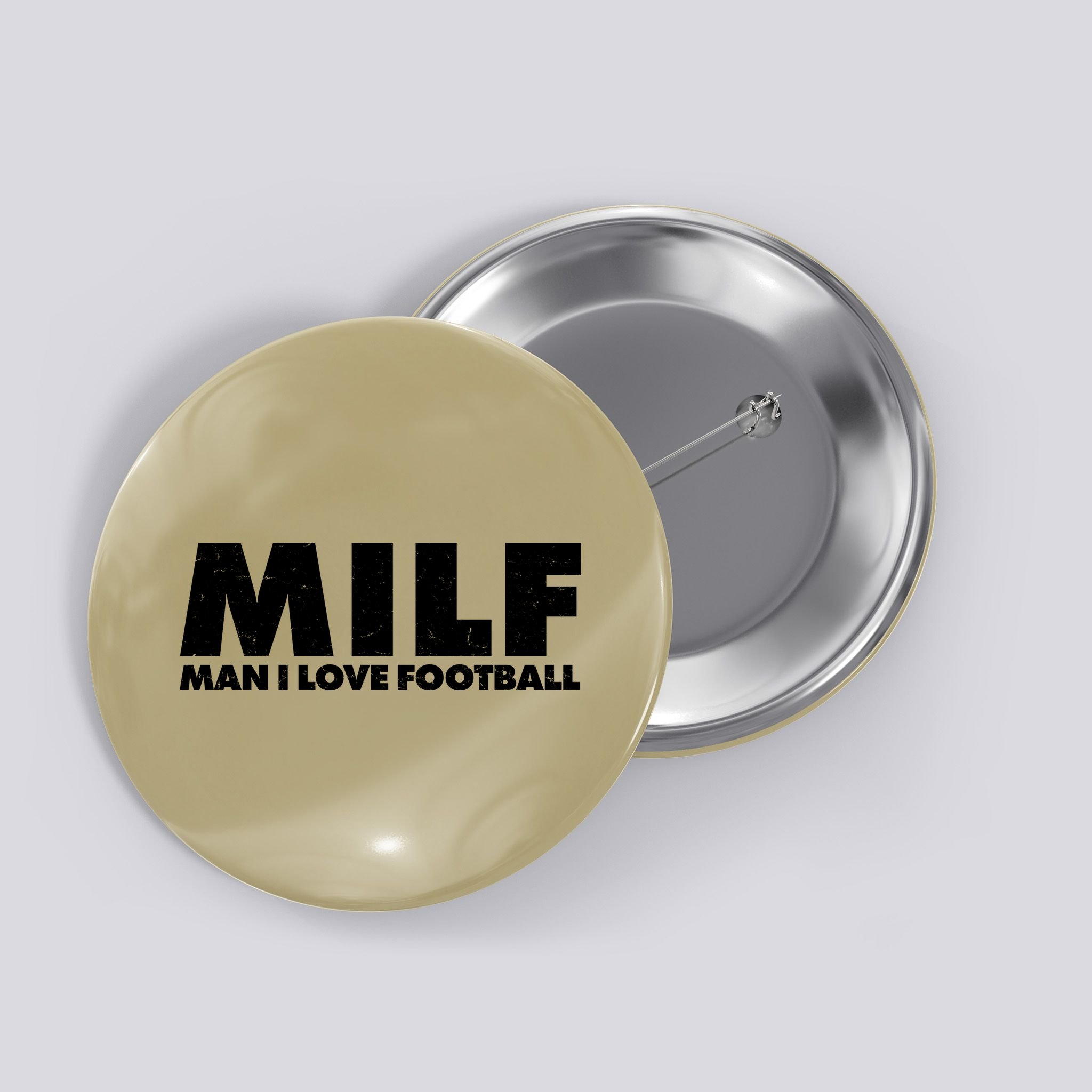 MILF Man I Love Football Button
