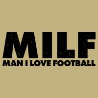 MILF Man I Love Football Button