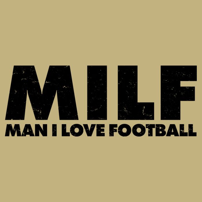 MILF Man I Love Football Button