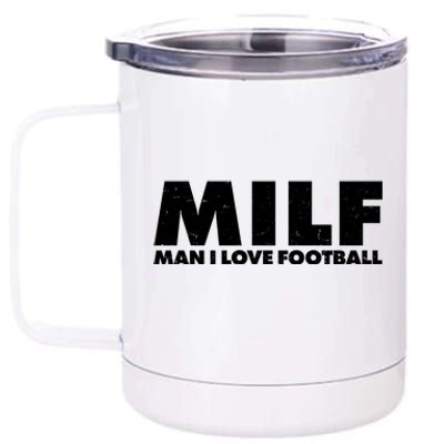 MILF Man I Love Football 12 oz Stainless Steel Tumbler Cup