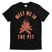 Meet Me In The Pit Campfire T-Shirt