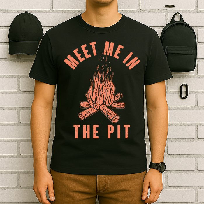 Meet Me In The Pit Campfire T-Shirt