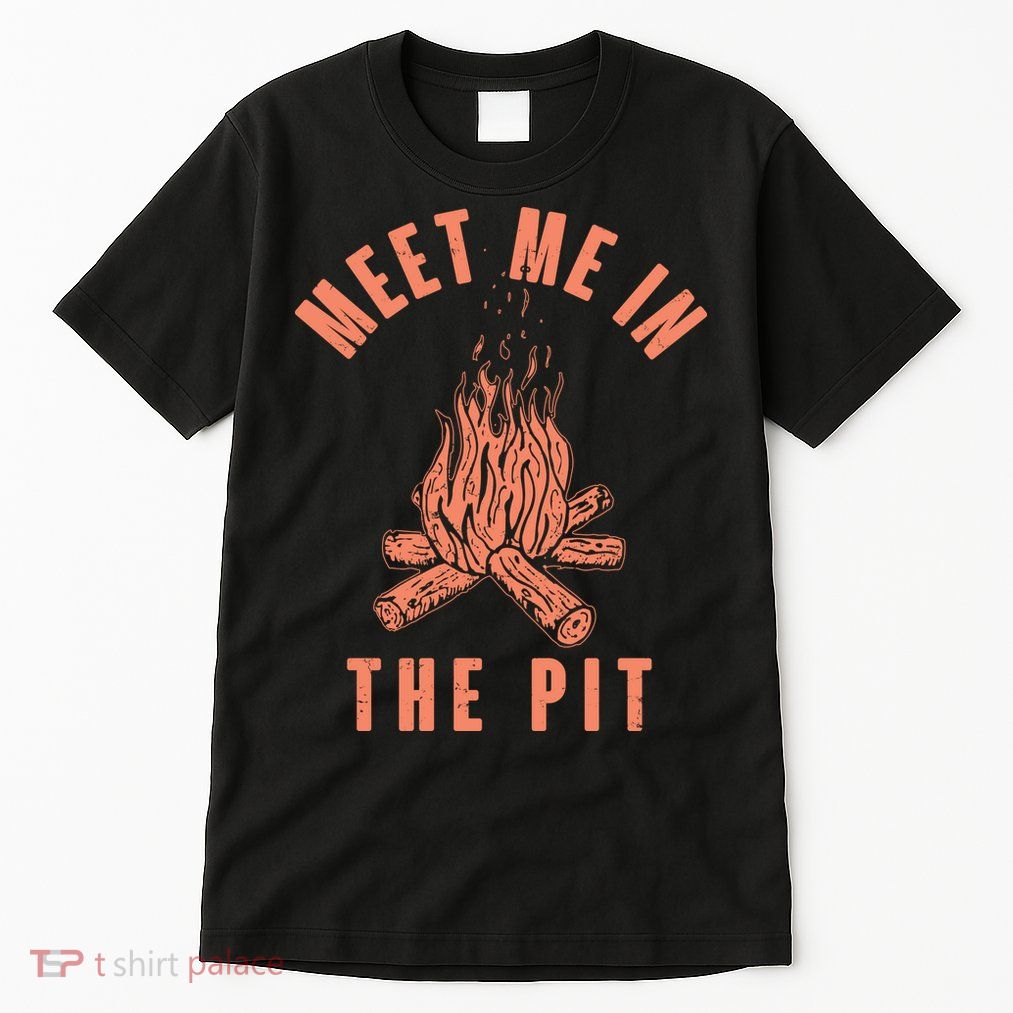 Meet Me In The Pit Campfire Tall T-Shirt