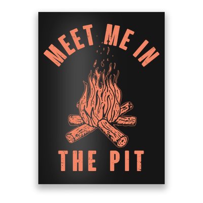 Meet Me In The Pit Campfire Poster