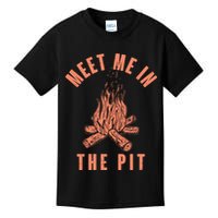 Meet Me In The Pit Campfire Kids T-Shirt