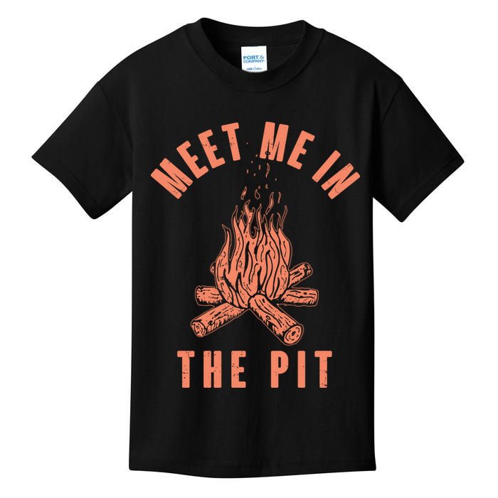Meet Me In The Pit Campfire Kids T-Shirt